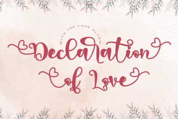 Declaration of Love: A Script Font for Campaigns That Speak