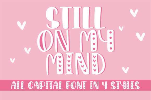 Still on My Mind: A Font That Speaks Volumes