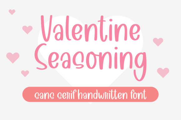 Valentine Seasoning: A Font for Editorial Creativity